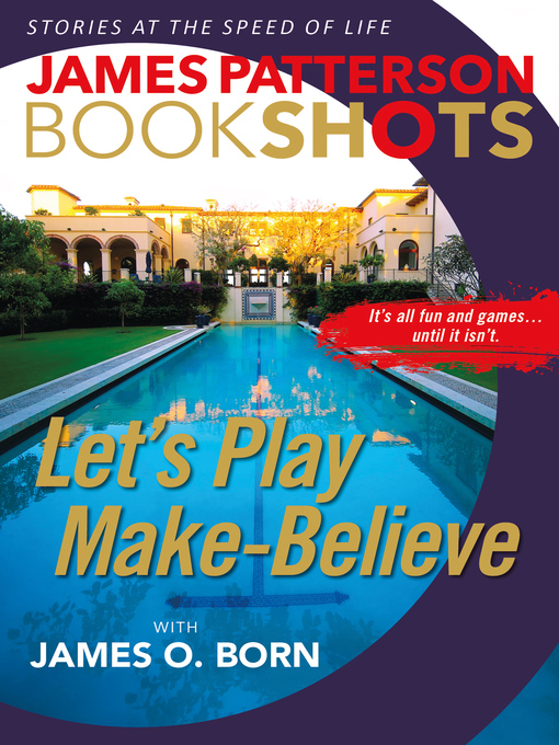 Title details for Let's Play Make-Believe by James Patterson - Available